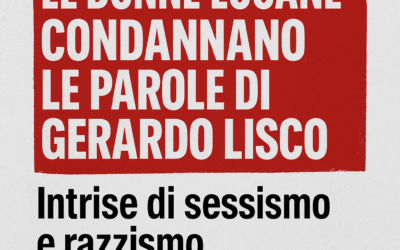 LE DONNE LUCANE CONDANNANO LE PAROLE DI GERARDO LISCO