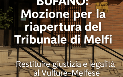 Riapertura del Tribunale di Melfi presentata una mozione,  Bufano (PD): “Una battaglia di civiltà per la legalità e la giustizia di prossimità”